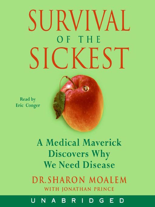 Title details for Survival of the Sickest by Sharon Moalem - Wait list